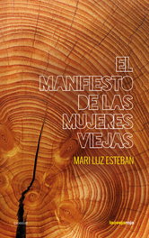 El manifiesto de las mujeres viejas, Esteban Mari Luz - LA OVEJA ROJA