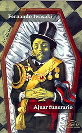 Ajuar funerario, Fernando Iwasaki - PAGINAS DE ESPUMA EDITORIAL