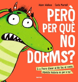 Pero per que non dorms?, Adam Wallace - RBA MOLINO