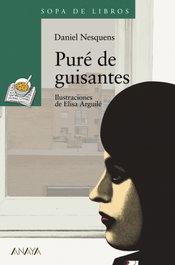 Puré de guisantes, Daniel Nesquens - ANAYA