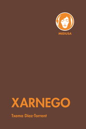Xarnego, Txema Díaz-Torrent - MEDUSA COMICS