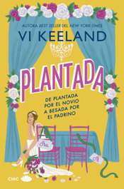 PLANTADA, Vi Keeland - EDITORIAL CHIC