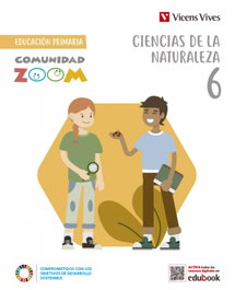 VICENS VIVES, CIENCIAS DE LA NATURALEZA 6 (COMUNIDAD ZOOM) - VICENS VIVES