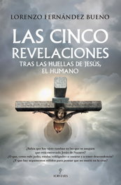 Las cinco revelaciones, Lorenzo Fernández Bueno - ALMUZARA EDITORIAL