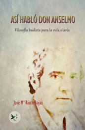 Así habló don Anselmo, José María Risco Rojas - EDICIONES PASSER