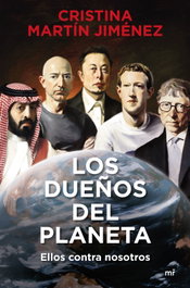 Los dueños del planeta, Cristina Martín Jiménez - MARTINEZ ROCA