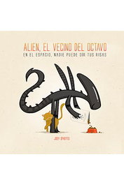 Diabolo Ediciones ALIEN, EL VECINO DEL OCTAVO (EN EL ESPACIO NADIE PUEDE OIR TUS RISAS)