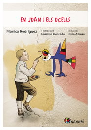 En Joan i els ocells, Mónica Rodríguez Suárez - PAGES EDITORS