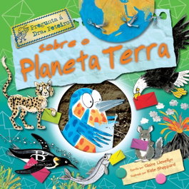 Sobre o planeta terra, Claire Llewellyn - BAIA