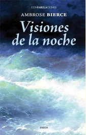 Visiones de la noche, Ambrose Bierce - ENEIDA