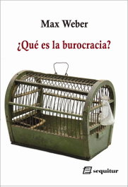 SEQUITUR, Burocracia - Max Weber