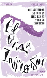 El gran inquisidor, Fiodor Dostoyevski - TAURUS