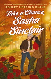 Take a Chance, Sasha Sinclair, Ashley Herring Blake - LITTLE BROWN