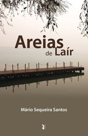 Areias de Laír, Mário Sequeira Matos - EDIÇOES ESGOTADAS