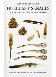 OMEGA, HUELLAS Y SEÑALES AVES ESPAÑA Y EUROPA - HUELLAS Y SEÑALES AVES ESPAÑA Y EUROPA