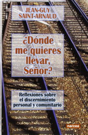 Donde me quieres llevar, señor?, Jean-Guy Saint-Arnaud - Narcea
