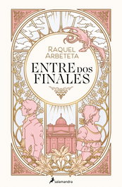SALAMANDRA Entre dos finales, Raquel Arbeteta - SALAMANDRA