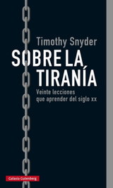 GALAXIA GUTENBERG, Sobre la tiranía, Timothy Snyder