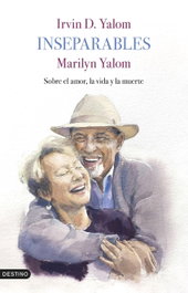 Inseparables, Irvin D. Yalom - DESTINO