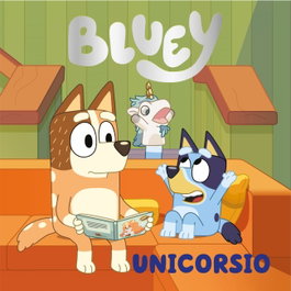 Penguin Random House Grupo Editorial, S.A.U. Bluey Cuento. Unicorsio