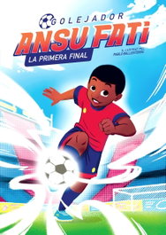 BEASCOA, Ansu Fati. Golejador 1 - La primera final - Ansu Fati, Pablo Ballesteros