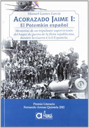 Acorazado Jaime I- El Potemkin Español, Manuel Gantes Garcia - ARENAS