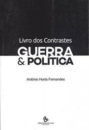 O livro dos contrastes: guerra e politica, Antonio Horta Fernandes - FRONTEIRA DO CAOS EDITORES