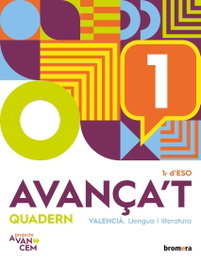 Avança't 1. Quadern de valencià 1r ESO, Andrea Bella, Pau Sanchis, Bàrbara Lacuesta, Raquel Sanchis - BROMERA