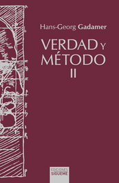 Verdad y método II, Hans Georg Gadamer - SIGUEME