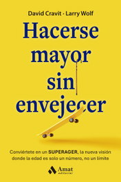 Hacerse mayor sin envejecer, David Cravit - AMAT EDITORIAL