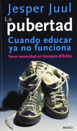 MEDICI, La pubertad. Cuándo educar ya no funciona - Jesper Juul