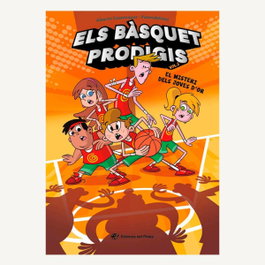 Els bàsquet prodigis 2 - El misteri dels Joves d'Or, Alberto Casamayor - Edicions del Pirata