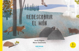 Redescobrir el món, Jordi Pigem - AKIARA