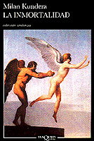 La inmortalidad, Milan Kundera - Tusquets
