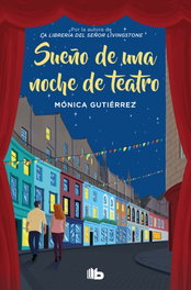 Sueño de una noche de teatro, Monica Gutierrez - B de bolsillo