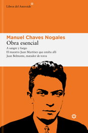 Obra esencial, Manuel Chaves Nogales - Libros del Asteroide