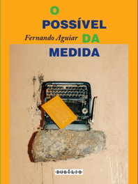 O Possível da Medida, Fernando Aguiar - BUSILIS