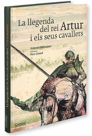 COMBEL, La llegenda del rei Artur i el seus cavallers - Antoni Dalmases i Pardo