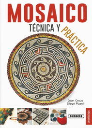 SUSAETA EDICIONES Mosaico, técnicas y práctica