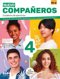 SGEL, Nuevo Compañeros 4. Cuaderno de ejercicios (B1.2) 3ED - Francisca Castro Viúdez