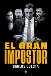 El gran impostor, Carlos Cuesta - LA ESFERA DE LOS LIBROS
