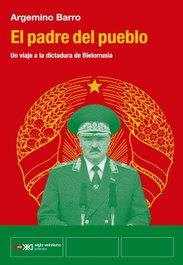 El padre del pueblo, Argemino Barro - Siglo XXI Editores