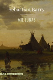 Mil lunas, Sebastian Barry - ALIANZA