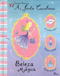 Fada Carolina Beleza Magica, Emma Thomson - Dinalivro