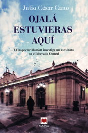 Ojalá estuvieras aquí, Julio Cesar Cano - Maeva Ediciones