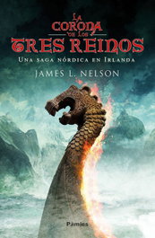 La corona de los tres reinos, James Nelson - PAMIES EDITORIAL