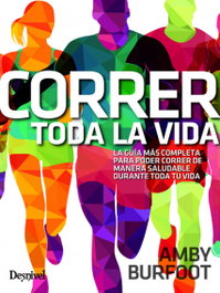 DESNIVEL CORRER TODA LA VIDA, Amby Burfoot - DESNIVEL