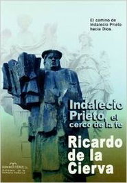 FENIX Indalecio Prieto, el cerco de la fe