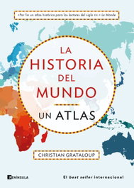 PENINSULA, La historia del mundo. Un atlas - Christian Grataloup