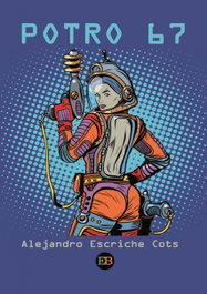 POTRO 67, Alejandro Escriche - EGARBOOK